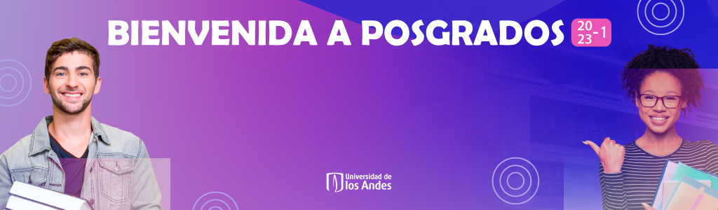 Bienvenida a Estudiantes de Posgrados 2023-1