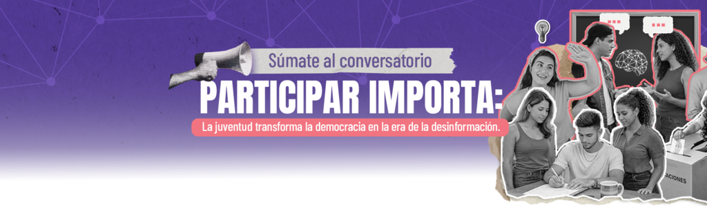 Imagen Participar importa: la juventud transforma la democracia en la era de la desinformación