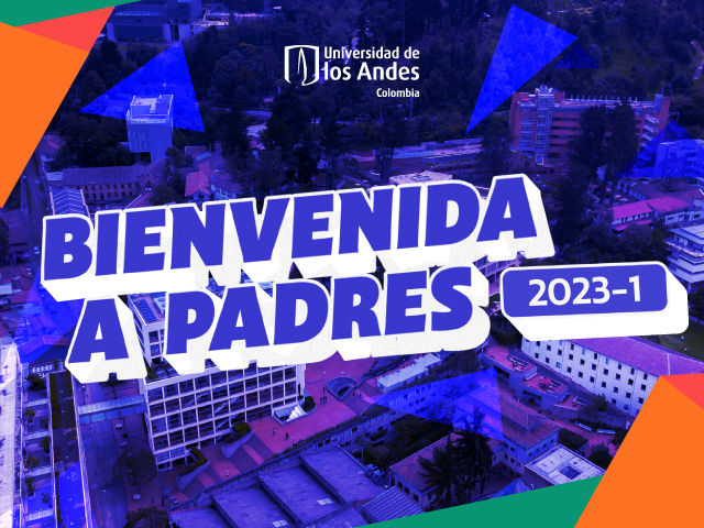 Bienvenida a Padres de Estudiantes de Pregrado 2023-10