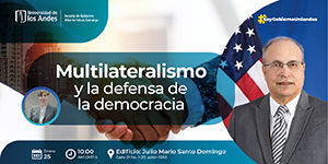 Imagen Multilateralismo y la defensa de  la democracia