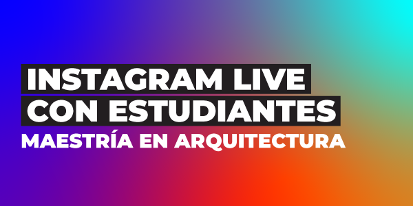Imagen Instagram Live con nuestros estudiantes MARQ