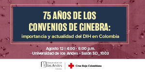 Imagen 75 años de los Convenios de Ginebra: Importancia del DIH en Colombia en la actualidad
