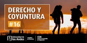 Imagen Derecho y coyuntura N° 16: El desafío migratorio - Venezuela después de las elecciones