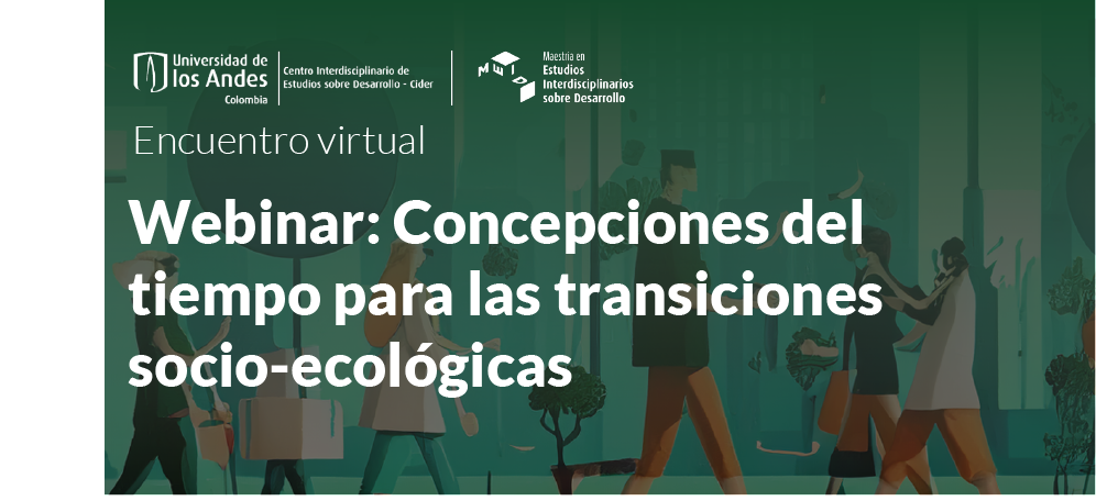 Imagen Webinar: Concepciones del tiempo para las transiciones socio-ecológicas Online