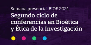Imagen Segundo Ciclo de Conferencias en Bioética y Ética de la Investigación