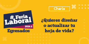 Imagen Feria Laboral de Egresados 2024-2 - ¿Quieres diseñar o actualizar tu hoja de vida? 