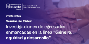 Imagen Seminario Cider: investigaciones de egresadxs enmarcadas en la línea "Género, equidad y desarrollo"