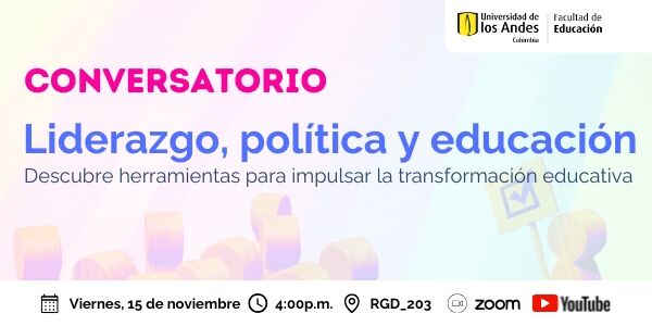 Imagen Conversatorio: Liderazgo, política y educación