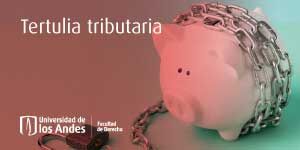 Imagen Tertulia tributaria: delitos tributarios problemáticas y estado actual de la discusión