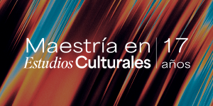 Imagen Cartografías de lo Posible: 17 años de la Maestría en Estudios Culturales de la Universidad de los Andes