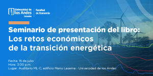 Imagen Seminario presentación del libro "Los retos económicos de la transición energética en Colombia"