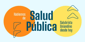 Imagen Hablemos de Salud Pública: Salubrista Uniandino desde hoy