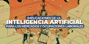 Imagen Implicaciones de la IA para los mercados y ocupaciones laborales