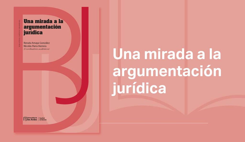 Imagen Derecho Abierto: Una mirada a la argumentación jurídica 