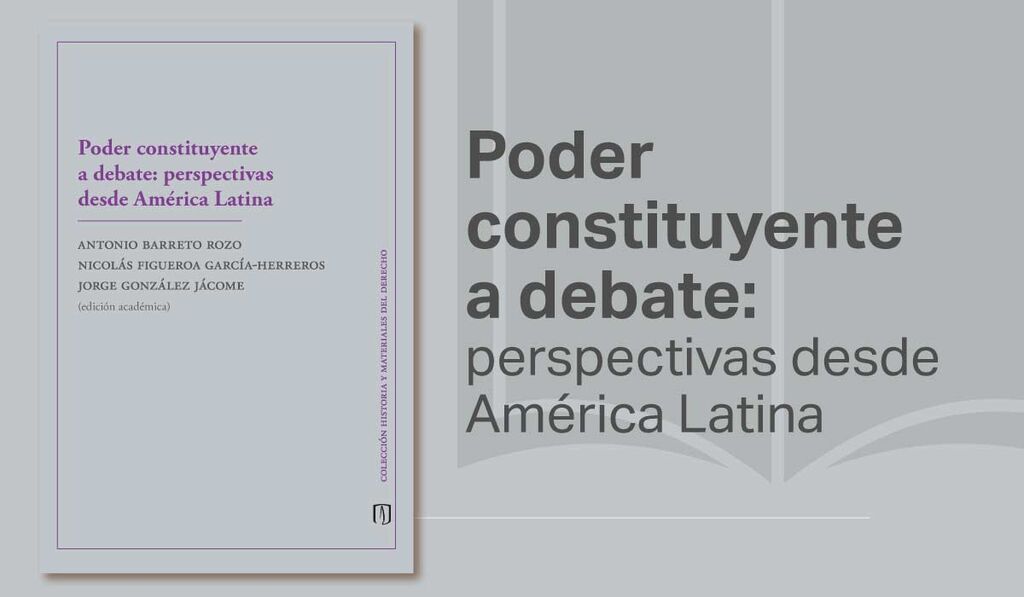 Imagen Derecho Abierto: Poder constituyente a debate: perspectivas desde América Latina 