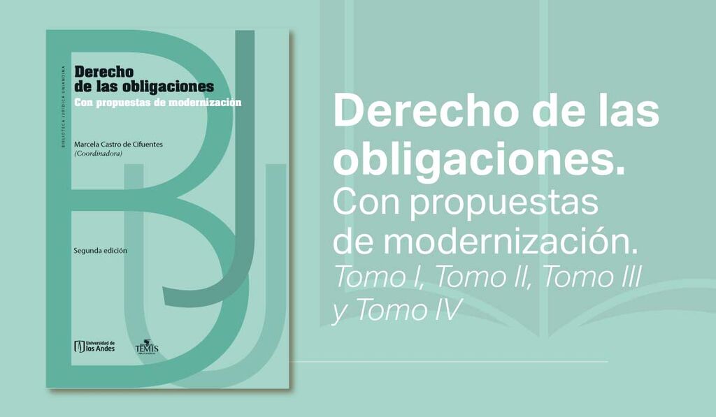 Imagen Derecho Abierto: Derecho de las obligaciones. Con propuestas de modernización. Tomo I, Tomo II, Tomo III y Tomo IV 