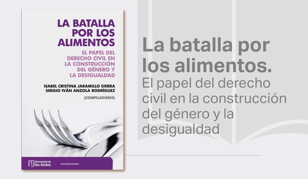 Imagen Derecho Abierto: La batalla por los alimentos. El papel del derecho civil en la construcción del género y la desigualdad 