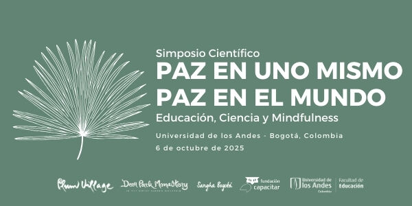 Imagen Simposio Científico: Paz en uno mismo - Paz en el Mundo. Educación, Ciencia y Mindfulness