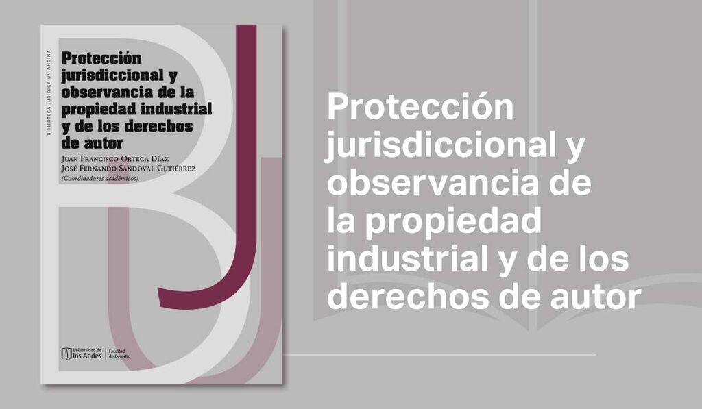 Imagen Derecho Abierto: Protección jurisdiccional y observancia de la propiedad industrial y de los derechos de autor 