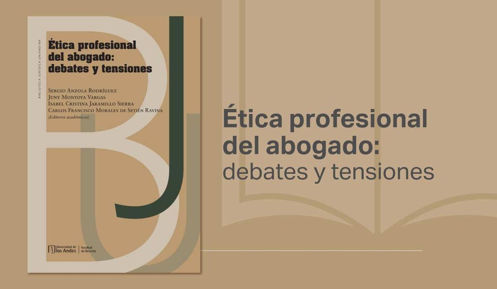 Imagen Derecho Abierto: Ética profesional del abogado: debates y tensiones