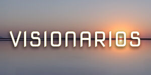 Imagen Visionarios - Historias que inspiran y transforman (Capítulo 5)