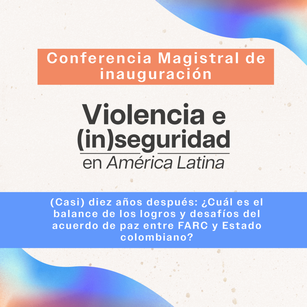 Imagen "(Casi) diez años después: ¿Cuál es el balance de los logros y desafíos del acuerdo de paz entre FARC y Estado colombiano?"
