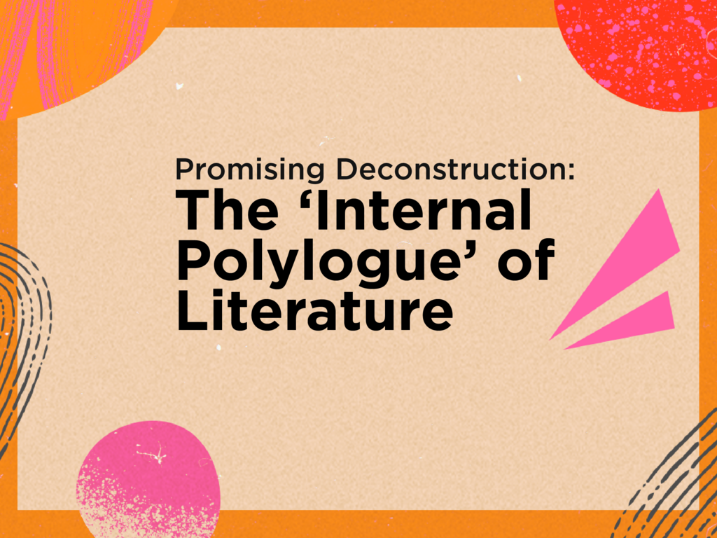 Imagen Promising Deconstruction: The ‘Internal Polylogue’ of Literature