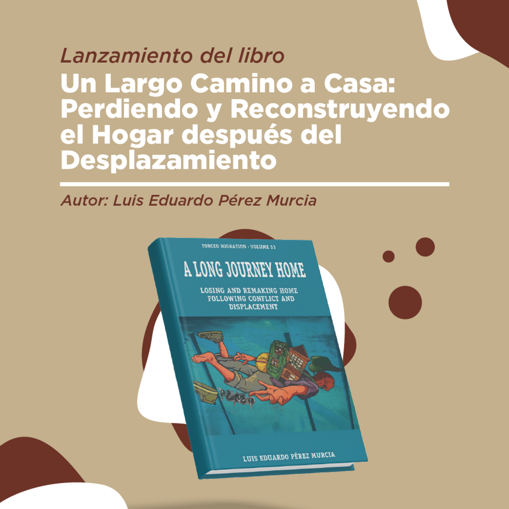 Imagen Un Largo Camino a Casa: Perdiendo y Reconstruyendo el Hogar después del Desplazamiento Forzado