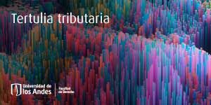 Imagen Tertulia tributaria: 30 años de las Guías de Precios de Transferencia: Evolución, desafíos y  perspectivas para América Latina