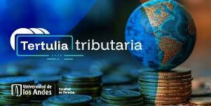 Imagen Tertulia tributaria: tributación internacional de los fondos de capital privado en Colombia
