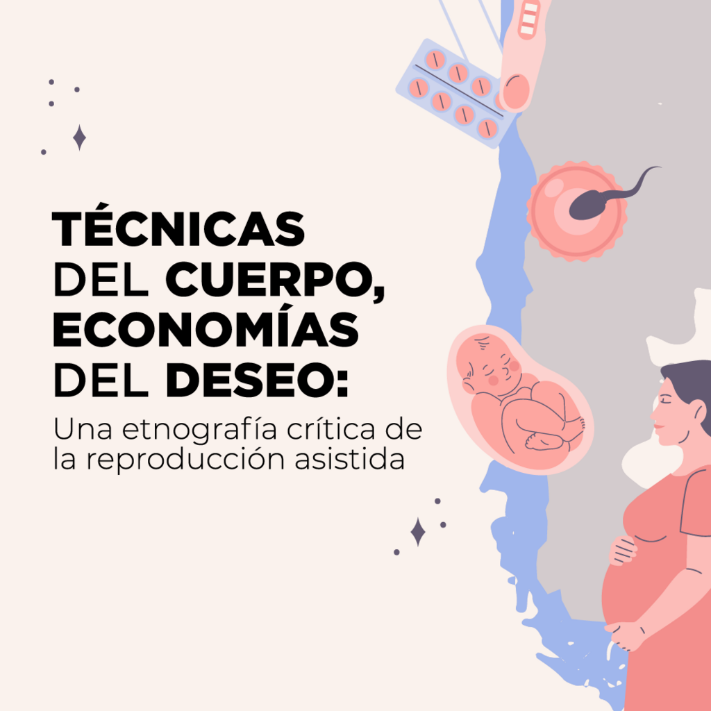 Imagen Técnicas del cuerpo, economías del deseo: Una etnografía crítica de la reproducción asistida