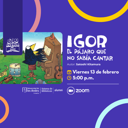 Imagen Otro Cuento en la U "Ígor el pájaro que no sabía cantar"