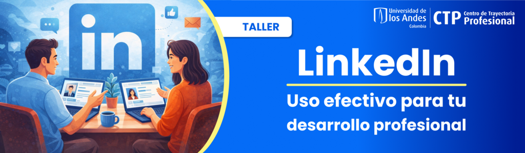 Imagen ElCTPTeAcompaña Taller Uso Efectivo de LinkedIn egresados 2026-1