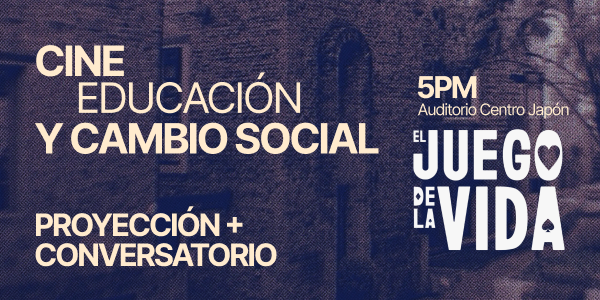 Imagen Cine, educación y cambio social: El Juego de la Vida